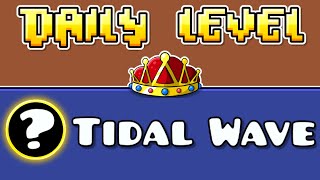 Tidal Wave as The DAILY LEVEL [upl. by Tdnaltroc]