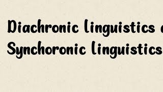 Diachronic linguistics and Synchronic linguistics  Literary Theory  BS English [upl. by Akinak153]