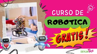 ¡CURSO DE ROBÓTICA GRATIS en la UNAM [upl. by Nnaytsirk]