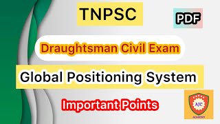 TNPSC  Draughtsman Civil ExamUnit  10Global Positioning System Important PointsPDF [upl. by Nadya181]