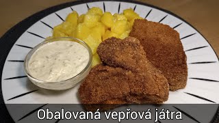 Obalovaná vepřová játra s bramborem na cibulce a domácí tatarkou  recept kdo má rád játra [upl. by Janka]