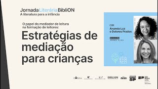 Mesa 1–O papel do mediador de leitura na formação de leitores–Estratégias de mediação para crianças [upl. by Elden]