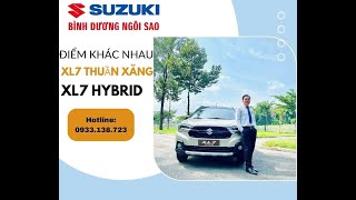 Những Điểm khác biệt trên Suzuki XL7 Thuần Xăng và XL7 Hybrid [upl. by Zink]