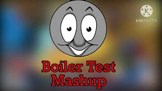 Boiler test Mashup version 2 and salty developers new version [upl. by Melicent]