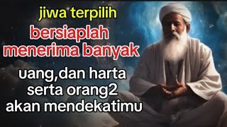 JIWA TERPILIH 💥💥 BERSIAPLAH KEDATANGAN UANG DAN HARTA YANG BERLIMPAH [upl. by Assiral118]