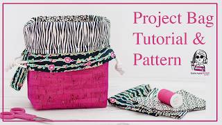 Project Bag  FREE PATTERN amp Tutorial [upl. by Haldan]