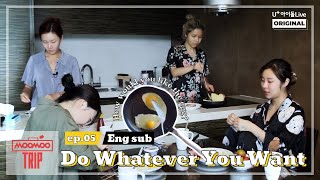 ENG MooMoo Trip EP05 Do Whatever You Want♡ I MAMAMOO I 마마무 [upl. by Farlee170]