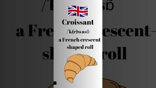 How to Pronounce Croissant in English British Accent learnenglishtogether [upl. by Ahsiled135]