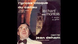 JEAN DEHAM  L gross cloque du catiau 45T  1984 [upl. by Gyasi386]