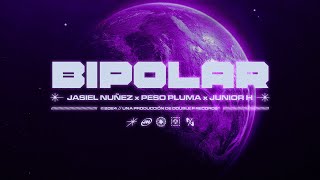 Bipolar  Jasiel Nuñez Peso Pluma Junior H Lyric Video [upl. by Yentruoc438]