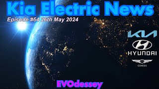 Kia Electric News Episode 64 26th May 2024 [upl. by Enorahs]