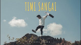 Timi Sangai  Apurva Tamang  Official MV [upl. by Nylanej]