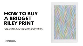 A Buyers Guide To Bridget Riley [upl. by Ainnet]