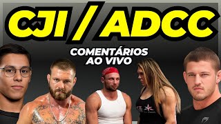 CJI  ADCC COMENTÁRIOS AO VIVO [upl. by Silera301]