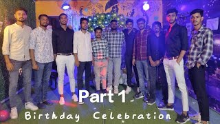 Birthday Celebration  New Era Boys Hostel  Crazy Cafe Patna  With Friends  Vlogs Part 1 [upl. by Ykceb]