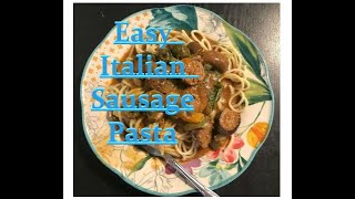 Italian Sausage Pasta [upl. by Schober800]