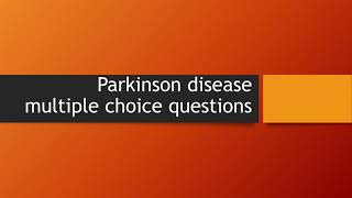 Multiple choice questions parkinsonism Part 1 [upl. by Ardnuyek]