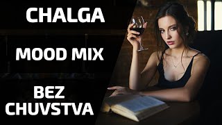 CHALGA MIX 2021  BEZ CHUVSTVA  56 [upl. by Drawdesemaj]