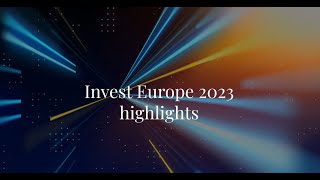 Invest Europe  2023 Highlights [upl. by Arleen]