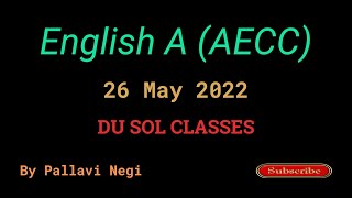 Du Sol English A AECC  26 May 2022  By Pallavi Negi  Second Semester [upl. by Bedell]