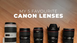 My 5 Favourite Canon EF Lenses with photo examples [upl. by Attennot]