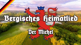 Bergisches Heimatlied  Der Michel  All Stanzas  Hymne des Bergischen Landes [upl. by Marillin]