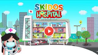 SKIDOS Hospital  Learning Game for Toddlers  Fun Hospital Game for Kids [upl. by Melar]