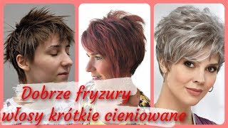 20 pomysłów 💓 na dobrze fryzury włosy krótkie cieniowane 2019 [upl. by Miguel]