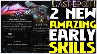 Last Epoch Gathering Storm and Healing Hands Look Phenomenal [upl. by Aes]