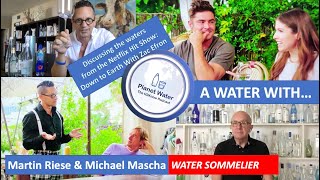 A Water With Martin Riese amp Michael Mascha The waters from Netflix Down to Earth with Zac Efron [upl. by Penman]