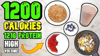 1200 Calorie Meal Plan  Super High Protein Diet For Fat Loss [upl. by Adin]