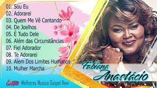 Fabiana Anastácio  Top 10 As Melhores Música Gospel 2020  Amém muito obrigado Senhor JESUS [upl. by Ecnarrat185]