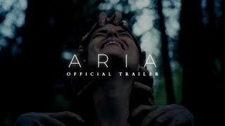 ARIA  Official Trailer [upl. by Eedyaj83]