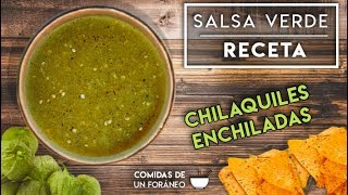 Salsa Verde para Chilaquiles o Enchiladas  Receta [upl. by Wadesworth]