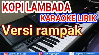 Kopi lambada karaoke cover dangdut rampak [upl. by Kcirre]