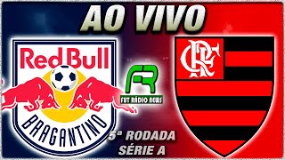 BRAGANTINO X FLAMENGO AO VIVO l CAMPEONATO BRASILEIRO l NARRAÇÃO [upl. by Yeoj566]