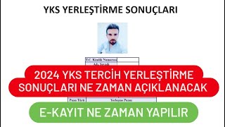 2024 YKS TERCİH SONUÇLARI NE ZAMAN AÇIKLANACAK  YKS YERLEŞTİRME SONUÇLARI [upl. by Suez]