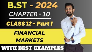 Financial Markets  Part 1  Class 12  Chapter 10  Business Studies [upl. by Kandy776]