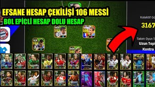 BOL EPİCLİ EFSANE HESABI SİZE HEDİYE EDİYORUM106 MESSI’LI FİGO’LU BALE’ HESAP eFootball 2025 mobile [upl. by Delphine]