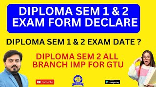 DIPLOMA SEM 1 SEM 2 EXAM FORM DECLARE  REGULAR AND REMEDIAL  SEM 2 GTU EXAM DATE gtu gtuimp [upl. by Baldridge]