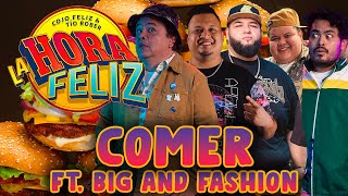 La Hora Feliz Comer Ft bigandfashion [upl. by Geoff204]