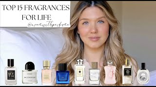 Top 15 Fragrances for Life [upl. by Jeana]