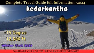 kedarkantha trek 2024  kedarkantha winter trek  kedarkantha trek guide 2024  kedarkantha summit [upl. by Spielman740]