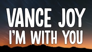 Vance Joy  Im With You Lyric Video [upl. by Yanaton]