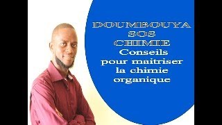 Conseils pour maitriser la chimie organique [upl. by Adna]