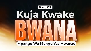 KUJA KWAKE BWANA  PART 09  IBADA YA JUMAPILI  Pastor Felician Makarios  10 November 2024 [upl. by Amaryllis944]