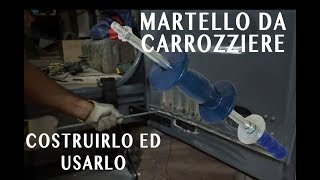 Martello da carrozziere costruirlo e usarlo [upl. by Alliuqal356]