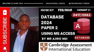 IGCSE ICT 04170983 Paper 2 Database February March 2024 Variant 21  Microsoft Access [upl. by Liatrice]