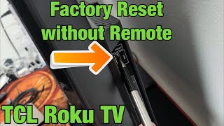 TCL Roku TV How to Factory Reset without Remote [upl. by Apilef]