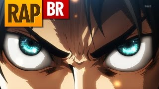 Rap do Eren Attack on Titan  Tauz RapTributo 57 [upl. by Russ]